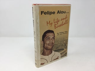 Item #88151 Felipe Alou. My Life and Baseball. Felipe Alou, Herm Weiskopf