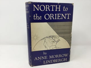 Item #88155 North to the Orient. Anne Morrow Lindbergh