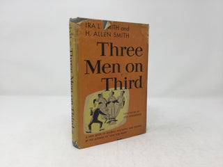 Item #88285 Three Men on Third. Ira L. Smith, H. Allen Smith