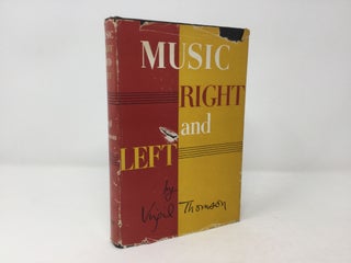 Item #88472 Music Right and Left. Virgil Thomson