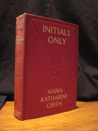 Item #88549 Initials Only. Anna Katharine Green