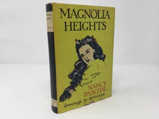Item #88557 Magnolia Heights. Nancy Paschal, Ruth King