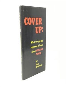 Item #88585 Cover Up: What You Are Not Supposed to Know About Nuclear Power. Karl Grossman.
