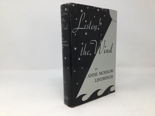Item #88650 Listen! the Wind. Anne Morrow Lindbergh