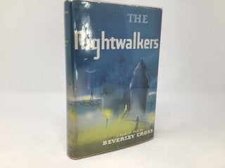 Item #88722 The Nightwalkers. Beverley Cross