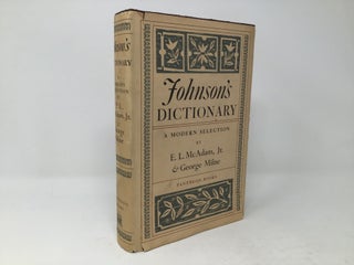 Item #88787 Johnson's Dictionary: A Modern Selection. E. L. McAdam Jr., George Milne
