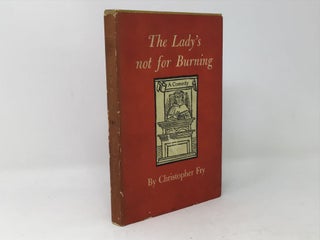 Item #88932 The Lady's not for Burning. Christopher Fry