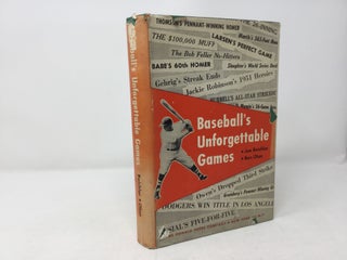 Item #88970 Baseball's Unforgettable Games. Joe Reichler, Ben Olan