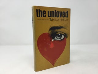 Item #89044 The Unloved. Dolan Birkley