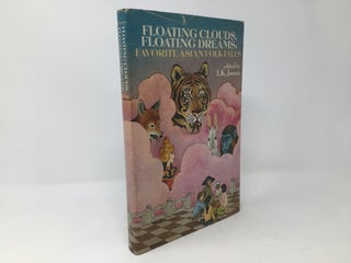 Item #89090 Floating Clouds, Floating Dreams; Favorite Asian Folktales