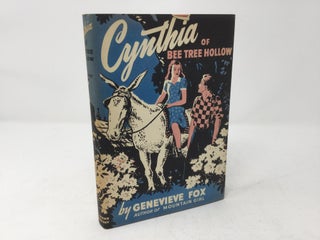 Item #89113 Cynthia of Bee Tree Hollow. Genevieve Fox, Forrest W. Orr