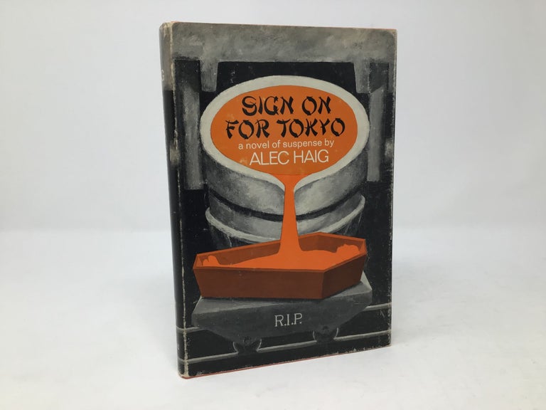 Item #89193 Sign On For Tokyo. Alec Haig.