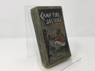 Item #89261 Camp Fire Sketches. A G. Hales