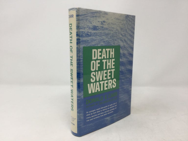 Item #89272 Death of the Sweet Waters. Donald E. Carr.