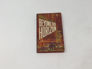 Item #89297 Beyond This Horizon. Robert A. Heinlein
