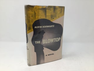 Item #89304 The Blowtop. Alvin Schwartz
