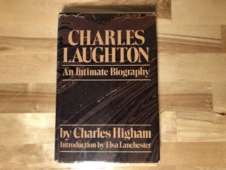 Item #89315 Charles Laughton: An Intimate Biography. Charles Higham
