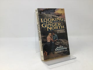 Item #89349 Looking for Ginger North. John Dunning