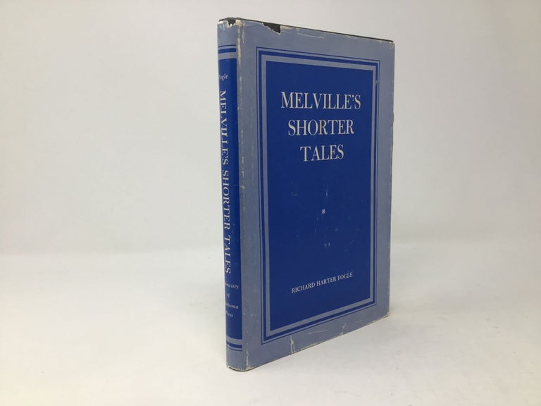 Item #89354 Melville's Shorter Tales. Richard Harter Fogle.