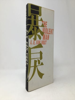 Item #89451 The Violent Man. A. E. Van Vogt