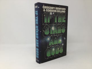 Item #89529 If The Stars Are Gods. Gregory Benford, Gordon Eklund