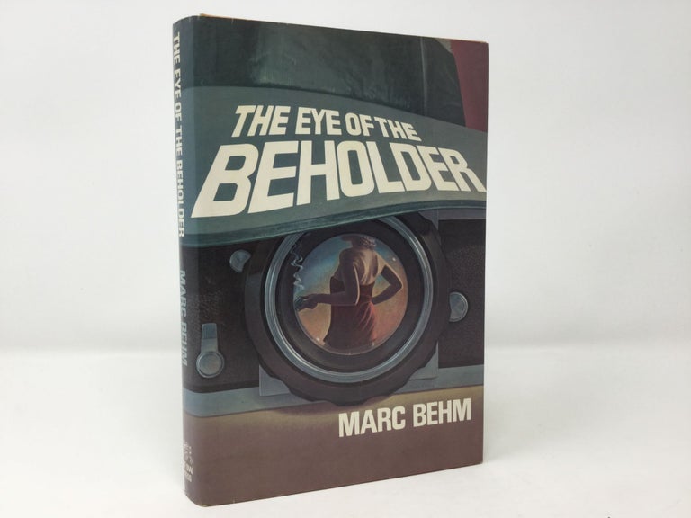 Item #89575 The Eye of the Beholder. Marc Behm.