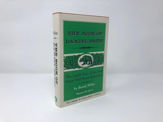 Item #89715 The Book of Daniel Drew. Bouck White, Benton W. Davis