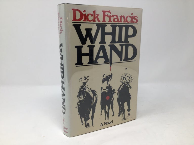 Item #89721 Whip Hand. Dick Francis.