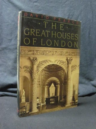 Item #89801 The Great Houses of London. David Pearce