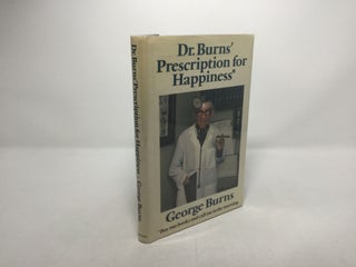 Item #90027 Dr. Burns' Prescription for Happiness. George Burns