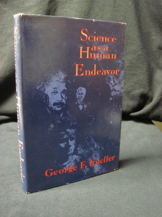 Item #90096 Science as a Human Endeavor. George F. Kneller