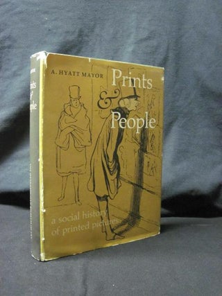 Item #90186 Prints & People: A Social History of Printed Pictures. A Hyatt Mayor