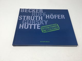 Item #90206 Zwischen Schonheit Und Sachlichkeit. Boris Becker, Andreas Gursky, Candida Hofer,...