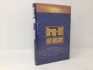 Item #90330 Drop-Off: A John Rodrigue Novel. Ken Grissom