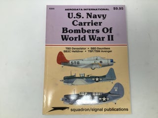 Item #90525 U.S. Navy Carrier Bombers of WWII. Aerodata International