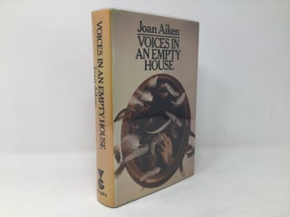 Item #90560 Voices in an empty house: A novel. Joan Aiken