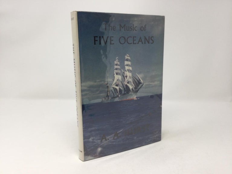 Item #90575 The Music of Five Oceans. A. A. Hurst.