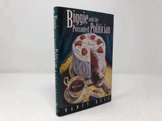 Item #90818 Biggie and the Poisoned Politician. Nancy Bell