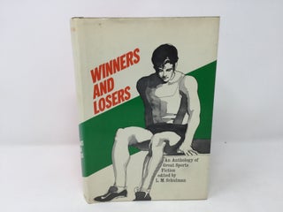 Item #90925 Winners and Losers: An Anthology of Great Sports Fiction. L M. Schulman