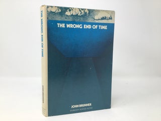 Item #91037 The Wrong End of Time. John Brunner