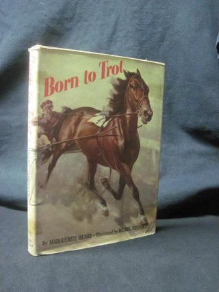 Item #91066 Born to Trot. Marguerite Henry