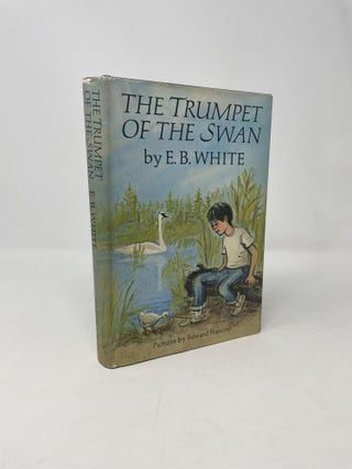 Item #91069 The Trumpet of the Swan. E. B. White