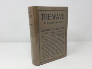 Item #91091 The Wave. Algernon Blackwood