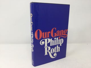 Item #91130 Our Gang. Philip Roth
