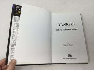 Yankees: Where Have You Gone?
