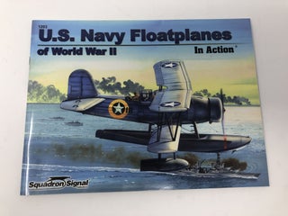Item #91349 U.S. Navy Floatplanes of World War II in Action - Aircraft No. 203. Al Adcock