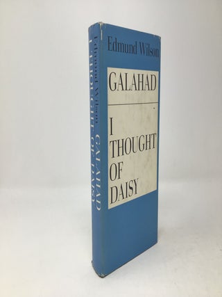 Item #91422 Galahad / I Thought of Daisy. Edmund Wilson