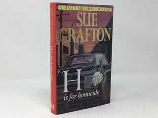 Item #91433 H is for Homicide (A Kinsey Millhone Mystery, Book 8). Sue GRAFTON