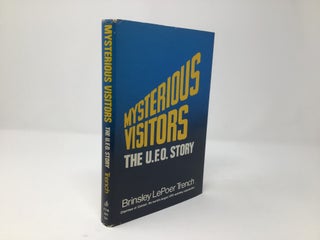 Item #91471 Mysterious Visitors; The UFO Story. Brinsley LePoer Trench