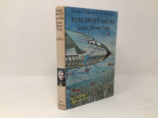 Item #91708 Tom Swift and His Sonic Boom Trap. Victor Appleton II